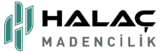 HALAÇ MADENCİLİK